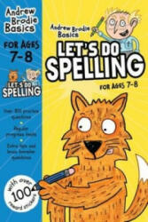 Let's do Spelling 7-8 - Andrew Brodie (ISBN: 9781472908605)