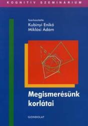 MEGISMERÉSÜNK KORLÁTAI (2006)