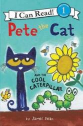 Pete the Cat and the Cool Caterpillar (ISBN: 9780062675217)