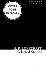 Selected Stories - H P Lovecraft (ISBN: 9780008284954)
