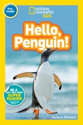 National Geographic Readers: Hello, Penguin! (ISBN: 9781426328954)