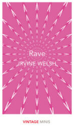 Irvine Welsh - Rave - Irvine Welsh (ISBN: 9781784874049)