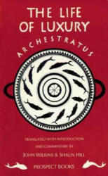 Archestratus: Fragments from the Life of Luxury (2009)