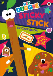 Hey Duggee: Sticky Stick Sticker Book - Hey Duggee (ISBN: 9781405938129)