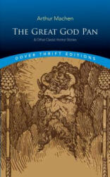 Great God Pan & Other Classic Horror Stories - Arthur Machen (ISBN: 9780486821962)