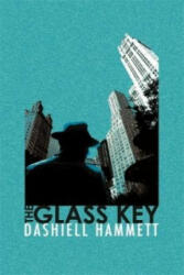 Glass Key - Dashiell Hammett (2012)