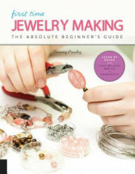 First Time Jewelry Making - Tammy Powley (ISBN: 9781631596988)