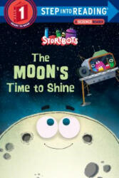 Moon's Time To Shine - Storybots (ISBN: 9780525646105)