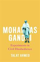Mohandas Gandhi: Experiments in Civil Disobedience (ISBN: 9780745334288)