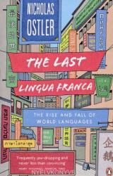 Last Lingua Franca - Nicholas Ostler (2011)