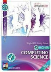 Higher Computing Science New Edition Study Guide (ISBN: 9781849483254)