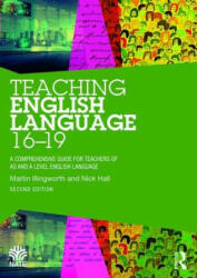 Teaching English Language 16-19 - A Comprehensive Guide for Teachers of AS and A Level English Language (ISBN: 9781138579958)