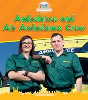 Ambulance and Air Ambulance Crew (ISBN: 9781474755511)