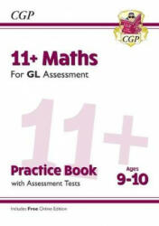 11+ GL Maths Practice Book & Assessment Tests - Ages 9-10 (with Online Edition) - CGP Books (ISBN: 9781789081589)