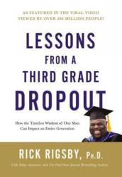 Lessons from a Third Grade Dropout (ISBN: 9781404109339)