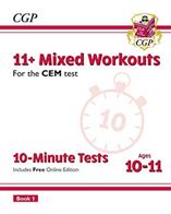 11+ CEM 10-Minute Tests: Mixed Workouts - Ages 10-11 Book 1 (ISBN: 9781789082012)