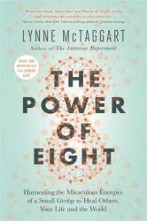 Power of Eight - Lynne McTaggart (ISBN: 9781788173223)