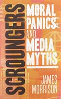 Scroungers: Moral Panics and Media Myths (ISBN: 9781786992130)