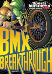 BMX Breakthrough - Carl Bowen (ISBN: 9781474771689)