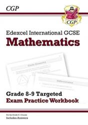 Edexcel International GCSE Maths Grade 8-9 Targeted Exam Practice Workbook (ISBN: 9781789082395)