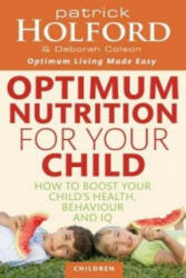 Optimum Nutrition For Your Child - Patrick Holford (2010)