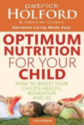 Optimum Nutrition For Your Child - Patrick Holford (2010)