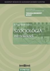 SZOCIOLÓGIA MÉRNÖKÖKNEK (2008)