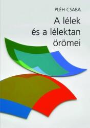 A LÉLEK ÉS A LÉLEKTAN ÖRÖMEI (2008)