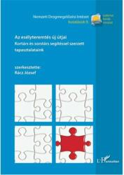 AZ ESÉLYTEREMTÉS ÚJ ÚTJAI - KORTÁRS ÉS SORSTÁRS SEGÍTSÉGGEL SZERZETT TAPASZTALATAINK (2008)