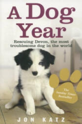 Dog Year - Jon Katz (2008)