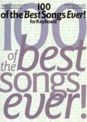 100 Of The Best Songs Ever! For Keyboard (2000)