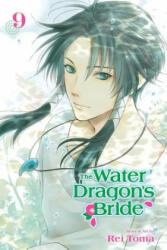 Water Dragon's Bride, Vol. 9 - Rei Toma (ISBN: 9781974705627)