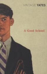 Good School - Richard Yates (2007)
