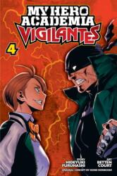 My Hero Academia: Vigilantes, Vol. 4 - Hideyuki Furuhashi (ISBN: 9781974704361)