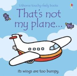 That's not my plane. . . - Fiona Watt (2008)