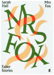 Mrs Fox - Sarah Hall (ISBN: 9780571351961)