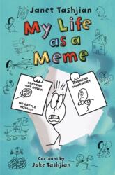 My Life as a Meme - Janet Tashjian, Jake Tashjian (ISBN: 9781250196576)