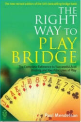 Right Way to Play Bridge - Paul Mendelson (2008)