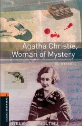 Oxford Bookworms Library: Level 2: : Agatha Christie, Woman of Mystery - John Escott (2008)
