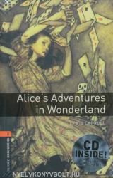 Lewis Carroll / Jennifer Bassett: Alice's Adventures in Wonderland with Audio CD - Oxford Bookworms Library Level 2 (2008)