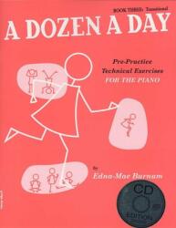 Dozen a Day Book 3 + CD - Edna Mae Burnam (2008)