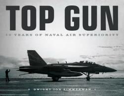 Top Gun - Dwight Jon Zimmerman (ISBN: 9780760363546)