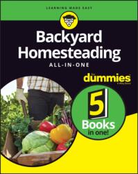 Backyard Homesteading All-In-One for Dummies (ISBN: 9781119550754)