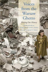 Voices from the Warsaw Ghetto - Samuel D. Kassow, David G. Roskies (ISBN: 9780300236729)