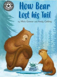 Reading Champion: How Bear Lost His Tail - Mick Gowar (ISBN: 9781445162867)