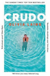 Olivia Laing - Crudo - Olivia Laing (ISBN: 9781509892846)