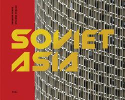 Soviet Asia - Damon Murray (ISBN: 9780995745551)