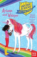 Unicorn Academy: Ariana and Whisper - Julie Sykes (ISBN: 9781788004565)