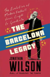 Barcelona Legacy - Jonathan Wilson (ISBN: 9781911600725)