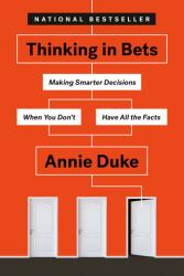Thinking In Bets - Annie Duke (ISBN: 9780735216372)